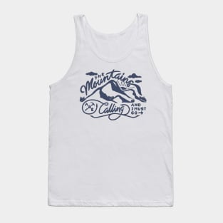 The Mountains Are Calling Tank Top